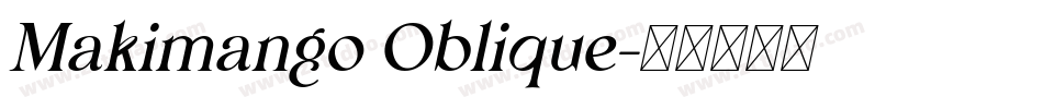 Makimango Oblique字体转换